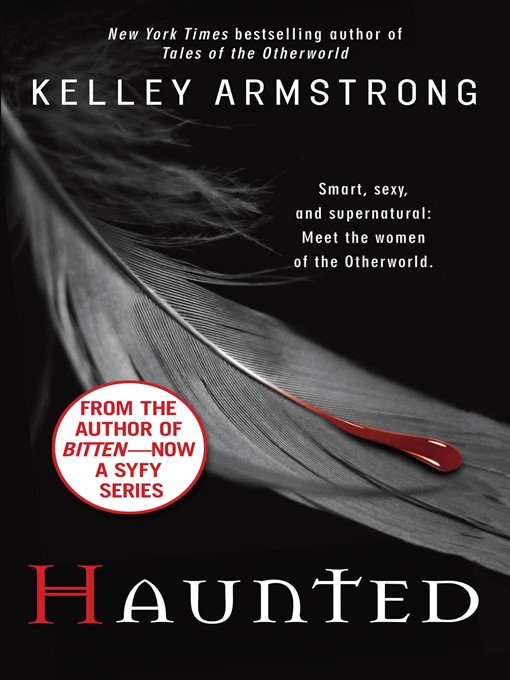 Title details for Haunted by Kelley Armstrong - Available